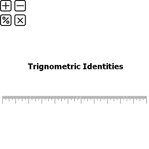 Trignometric Identities